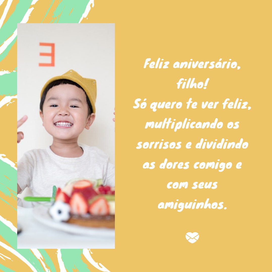 Canva/Mensagens Com Amor 'Só quero te ver feliz, multiplicando os sorrisos e dividindo as dores comigo e com seus amiguinhos.' - Aniversário de Crianças
