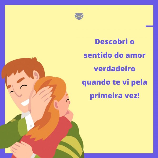 Mensagens Com Amor 'Descobri o sentido do amor verdadeiro quando te vi pela primeira vez!' - Legendas para fotos da filha