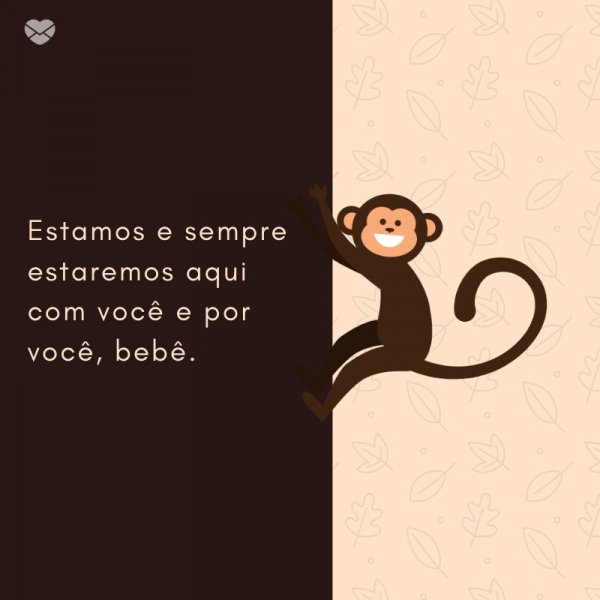 Mensagens Com Amor/ Canva 'Estamos e sempre estaremos aqui com você e por você, bebê.' -Mensagens de Nascimento