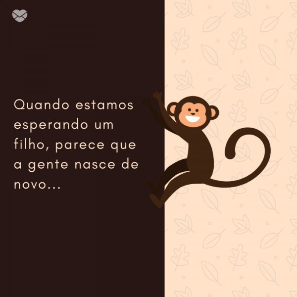 Mensagens Com Amor/ Canva 'Quando estamos esperando um filho, parece que a gente nasce de novo... ' -Mensagens de Nascimento