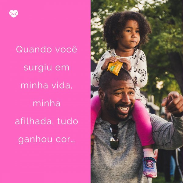Mensagens Com Amor/ Canva 'Quando você surgiu em minha vida, minha afilhada, tudo ganhou cor' - Para minha afilhada, com muito amor