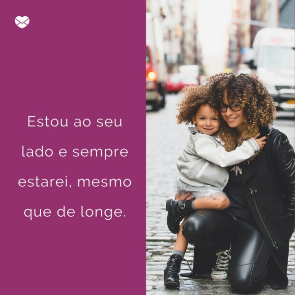 Mensagens Com Amor/ Canva 'Estou ao seu lado e sempre estarei, mesmo que de longe' - Para minha afilhada, com muito amor