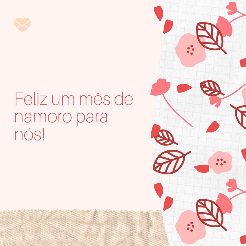 Mensagens Com Amor/ Canva 'Feliz um mês de namoro para nós!' -Mensagens de 1 mês de namoro