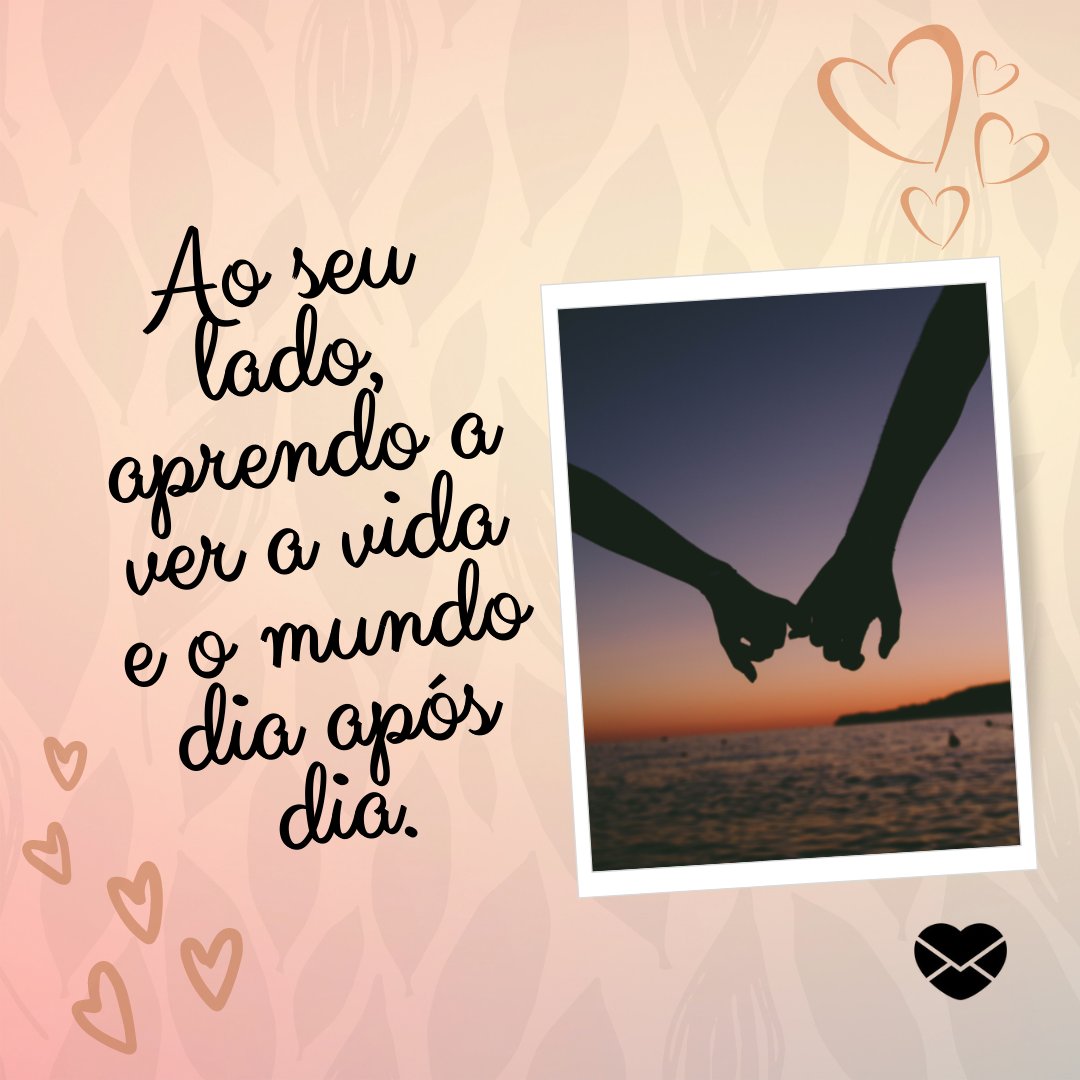 Mensagens Com Amor | Canva 'Ao seu lado, aprendo a ver a vida e o mundo dia após dia.' - 30 mensagens de amor para o namorado