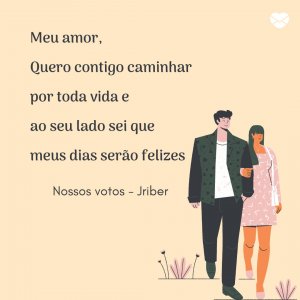 Mensagens Com Amor | Canva 'Meu amor, Quero contigo caminhar por toda vida e ao seu lado sei que meus dias serão felizes' - Poemas para declarar seus sentimentos