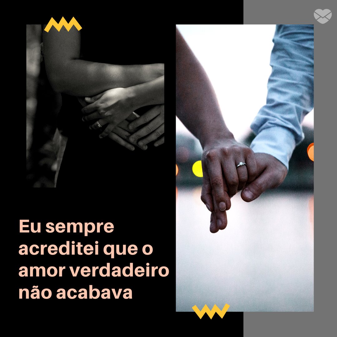Mensagens Com Amor/ Canva 'Eu sempre acreditei que o amor verdadeiro não acabava' - Mensagens para terminar o namoro pelo WhatsApp