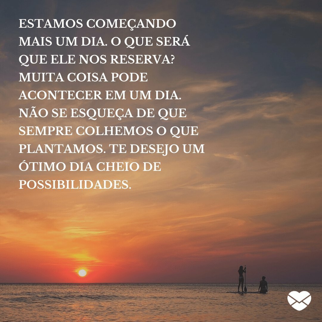 Mensagens de bom dia para começar o dia com positividade