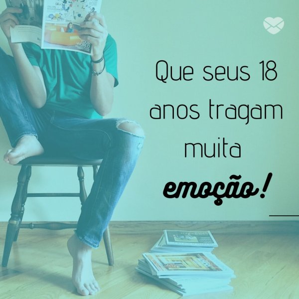 Mensagens Com Amor/Canva 'Que seus 18 anos tragam muita emoção!' - Aniversário de 18 anos