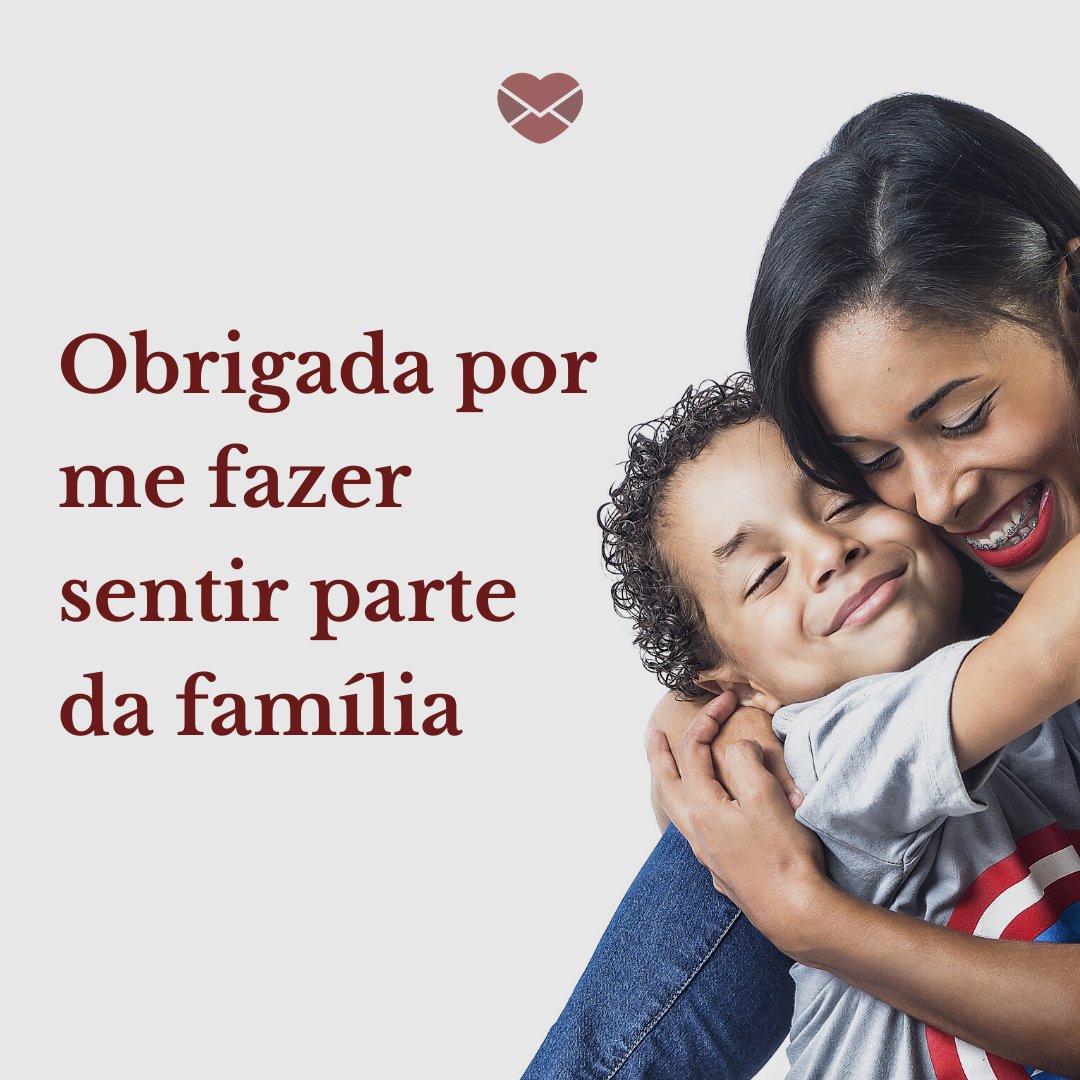 'Obrigada por me fazer sentir parte da família' - Frases e mensagens para o enteado