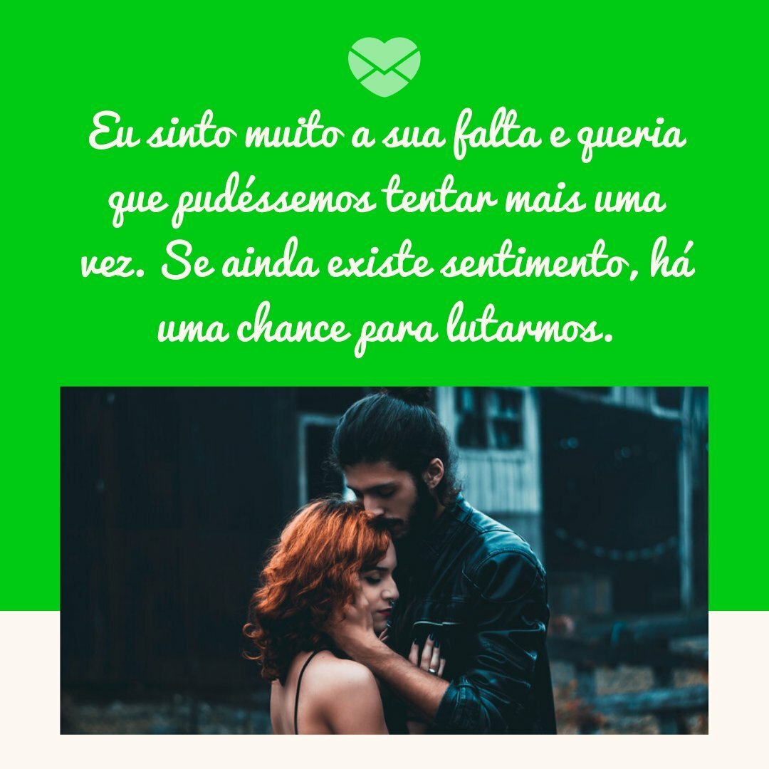 Texto para voltar com o ex-namorado. Resgate seu amor!