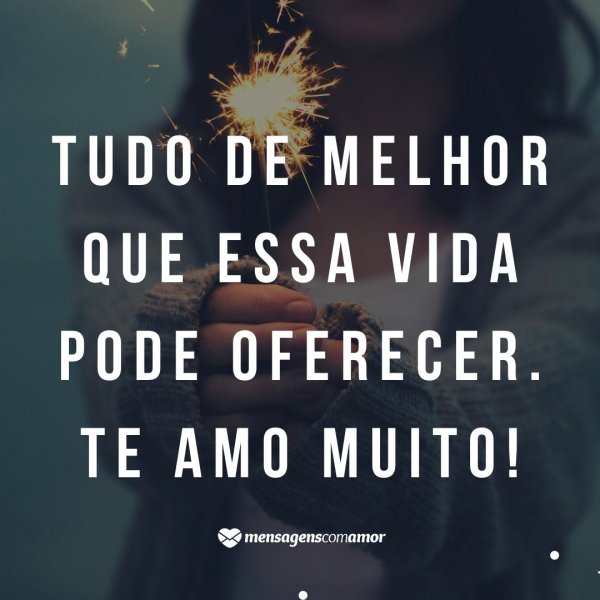 Mensagens Com Amor/Canva 'Tudo de melhor que essa vida pode oferecer. Te amo muito!' - Parabéns, prima!