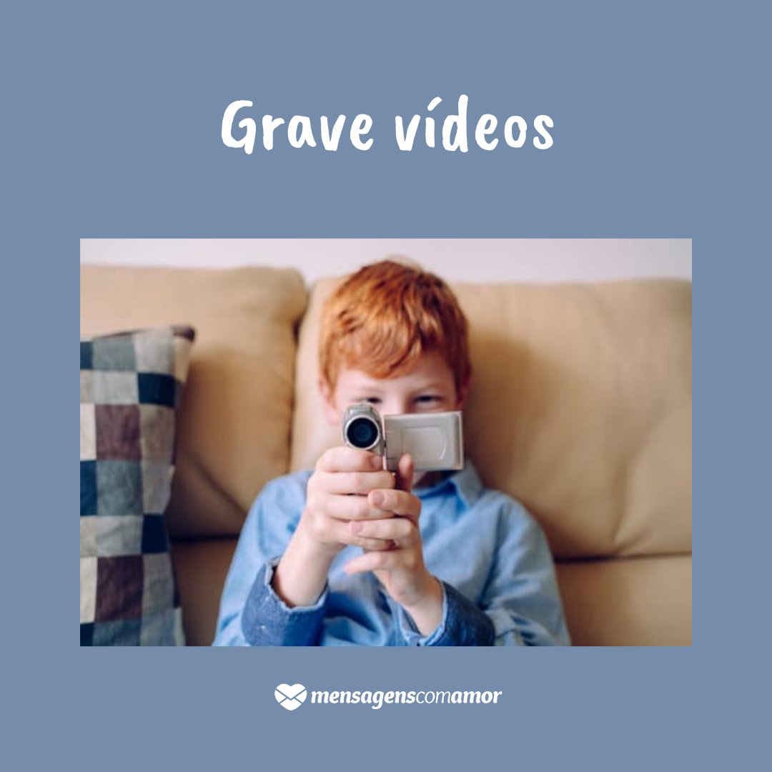 'Grave vídeos' - Como manter as crianças entretidas em casa