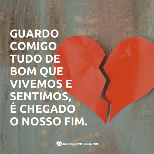 Mensagens Com Amor | Canva 'Guardo comigo tudo de bom que vivemos e sentimos, é chegado o nosso fim.' - Paixão proibida