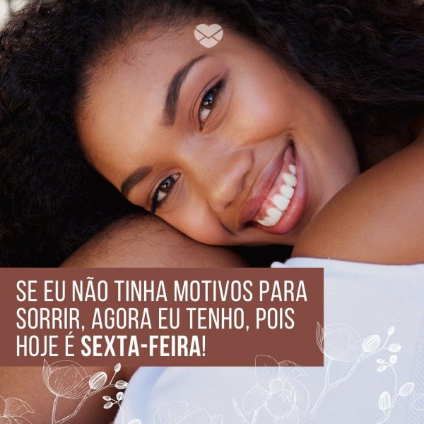 Bom dia, sexta-feira: frases para começar o dia com alegria!