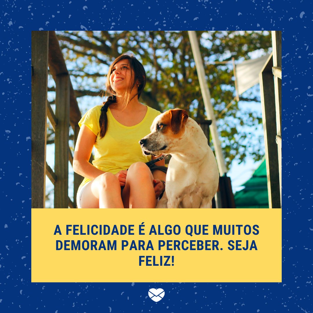 Mensagens Com Amor / Canva. 'A felicidade é algo que muitos demoram para perceber. Seja feliz!' -Mensagens musicais de felicidade.