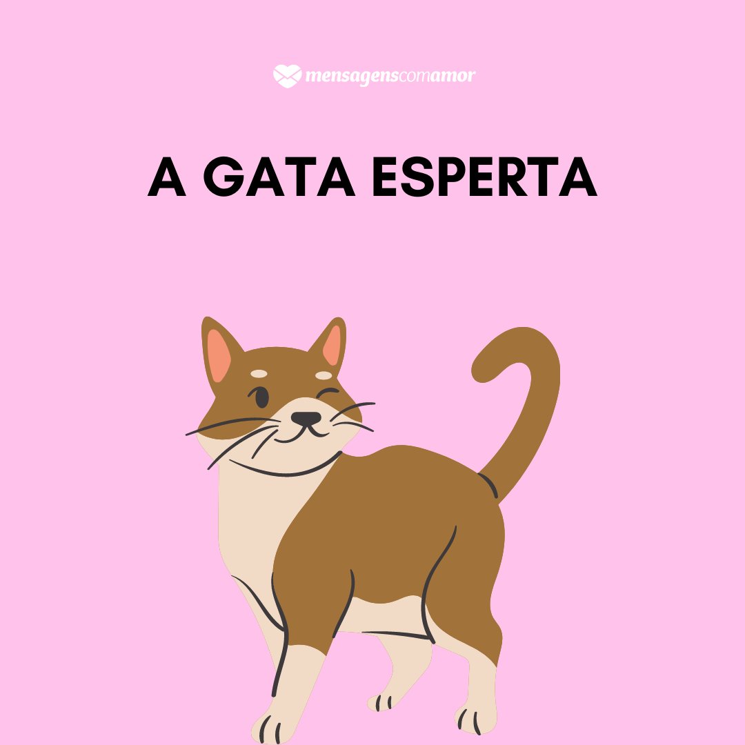 Mensagens Com Amor | Canva 'A gata esperta' - Historinhas