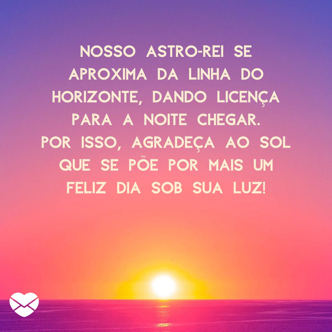 Frases de gratidão pelo pôr do sol. Brilhe como ele! Frases de gratidão pelo pôr do sol. Brilhe como ele!