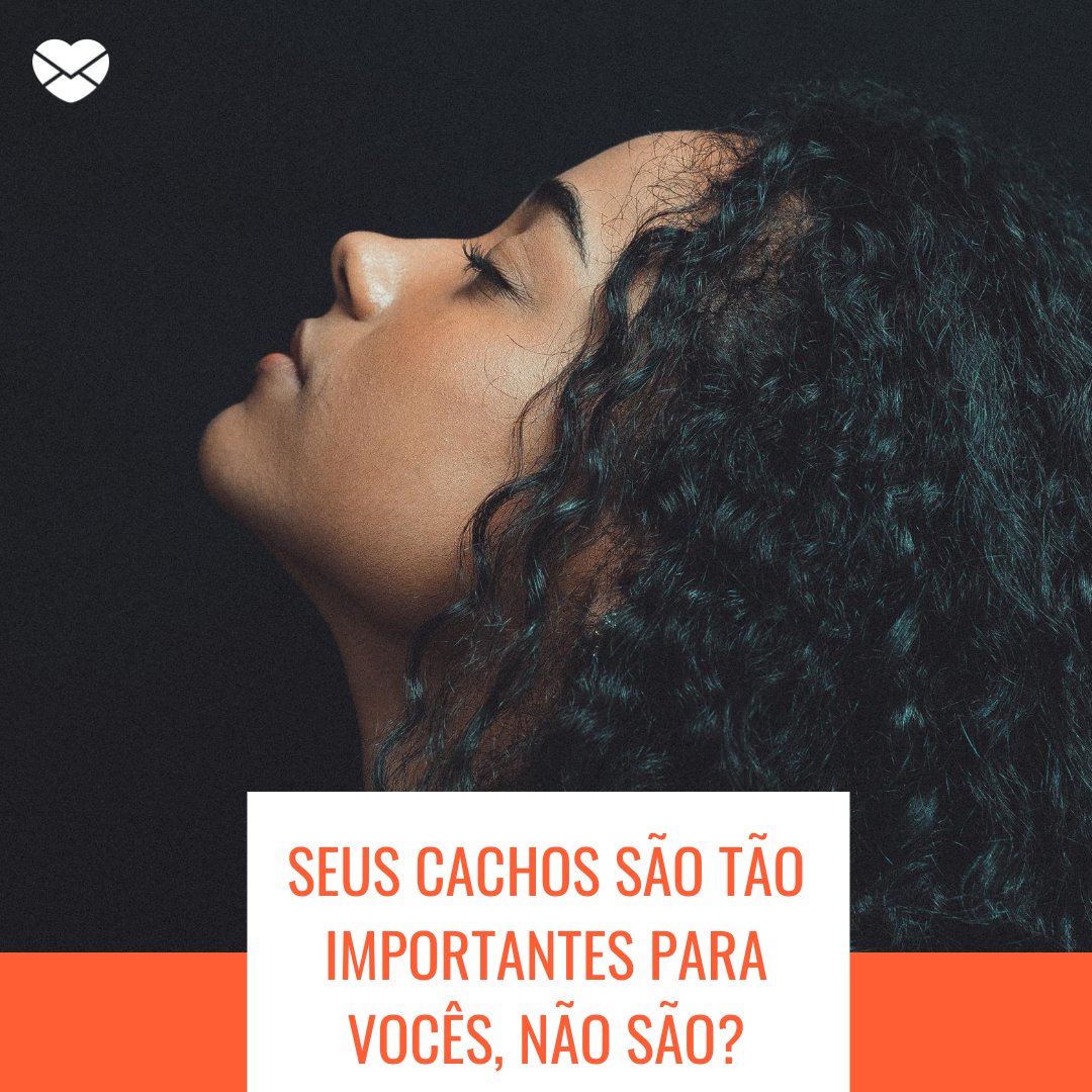 'Seus cachos são tão importantes para vocês, não são?' - Frases para enaltecer a beleza das mulheres de cabelos cacheados