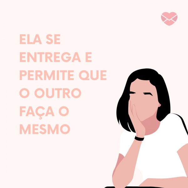 Mensagens Com Amor/Canva ' Ela se entrega e permite que o outro faça o mesmo' - Frases de Angelina