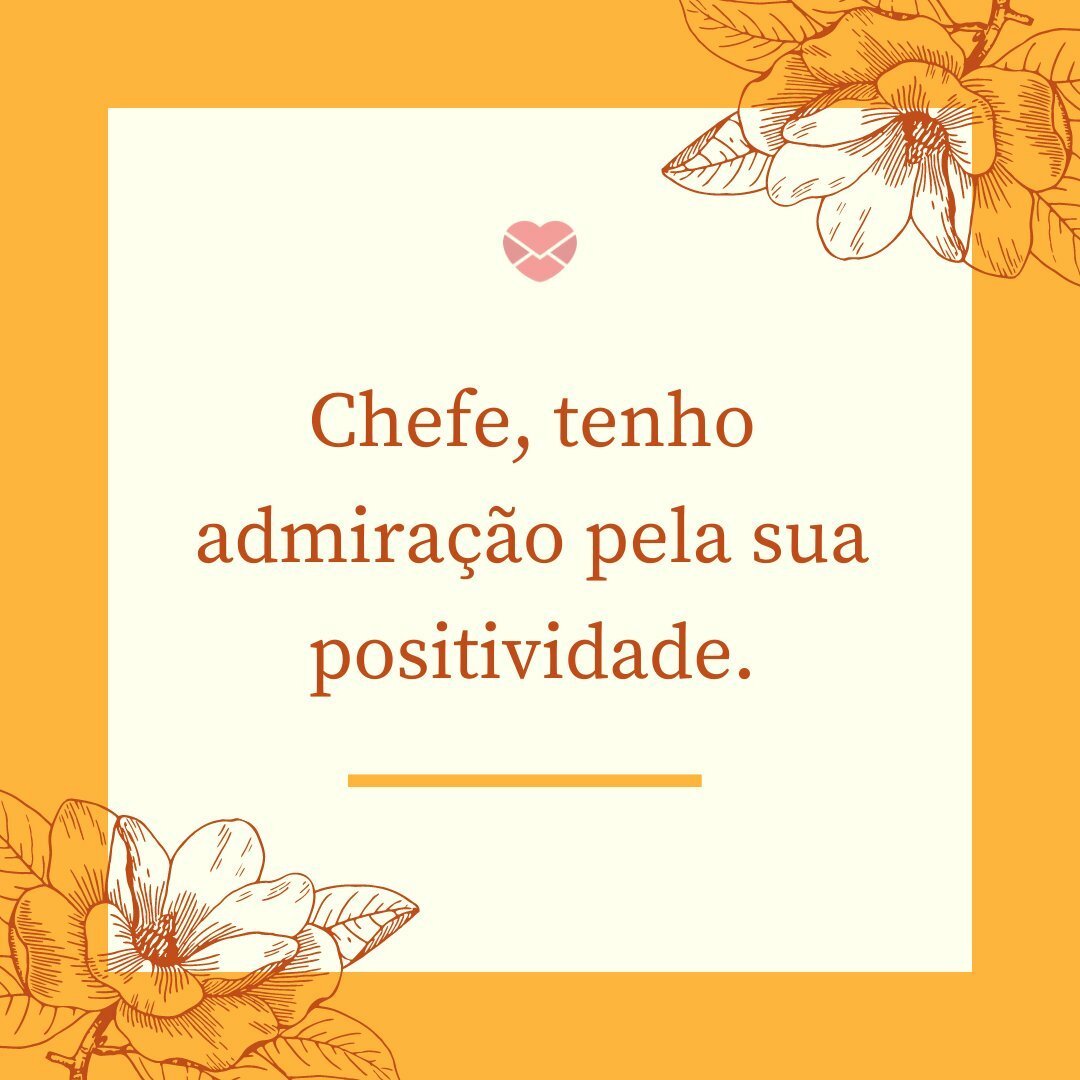 Frases de admiração pelo chefe: demonstre o seu carinho!