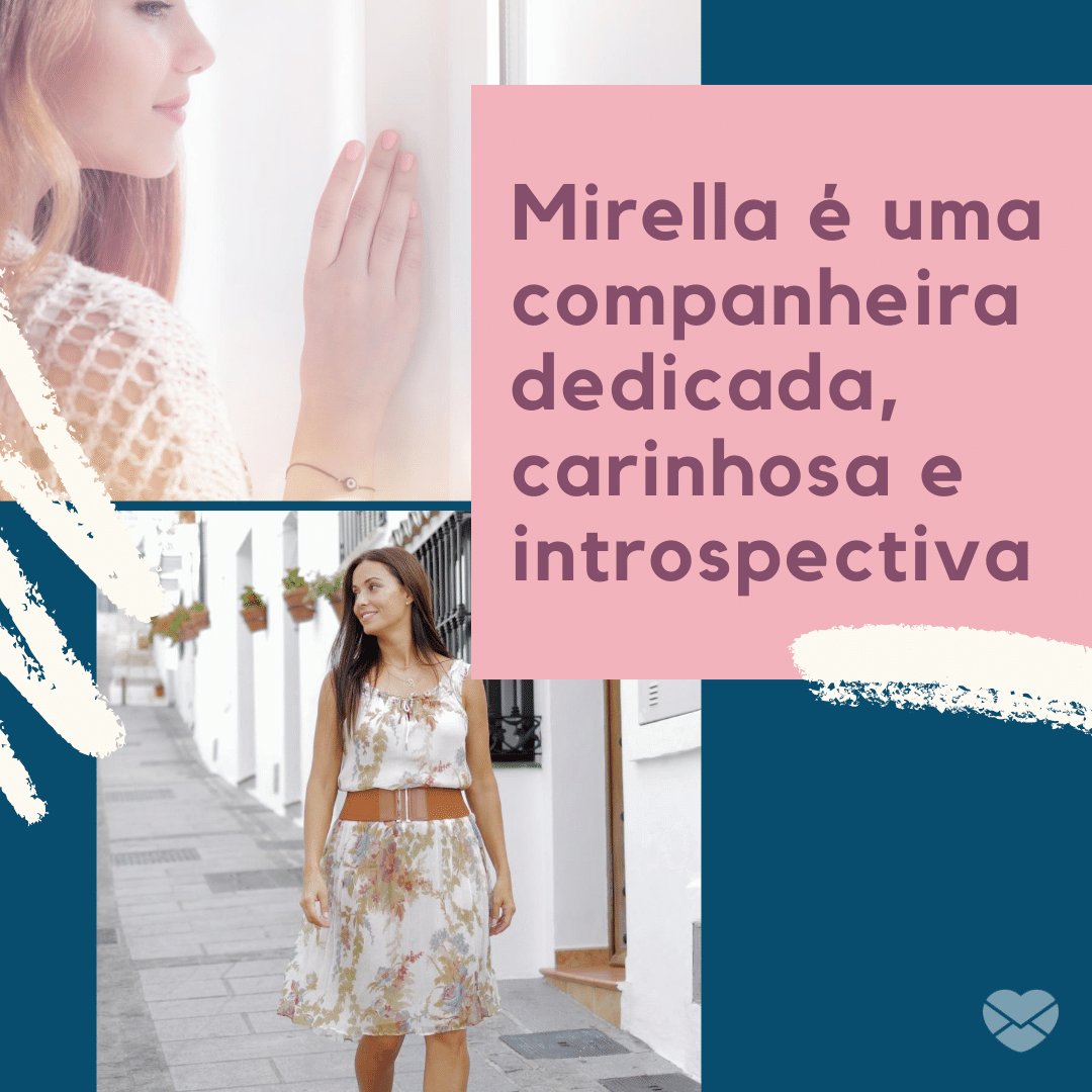 'Mirella é uma companheira dedicada, carinhosa e introspectiva' - Frases de Mirela