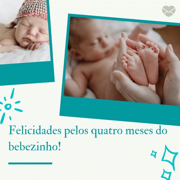 Mensagens Com Amor/Canva 'Felicidades pelos quatro meses do bebezinho!' - Mensagens para bebê de 4 meses