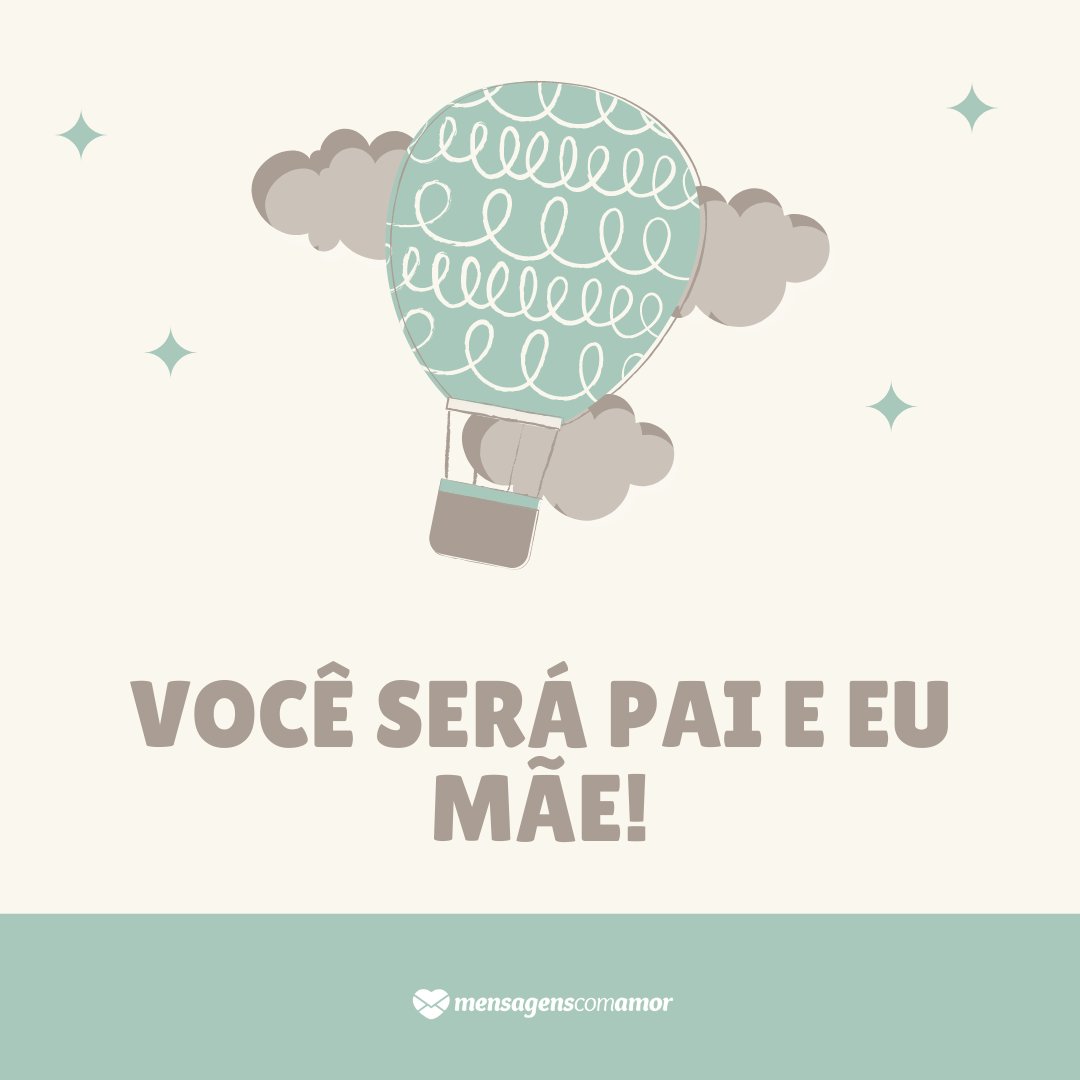 Mensagens Com Amor/Canva 'Você será pai e eu mãe!' - Mensagens sobre descobertas de gravidez