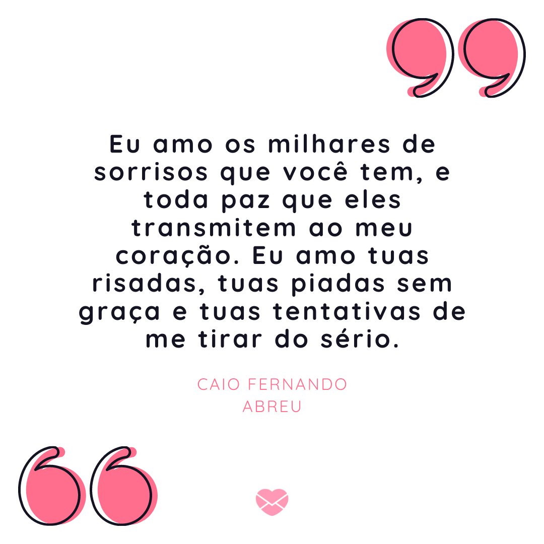 Mensagens Com Amor / Canva 'Eu amo os milhares de sorrisos que você tem, e toda paz que eles transmitem ao meu coração. Eu amo tuas risadas, tuas piadas sem graça e tuas tentativas de me tirar do sério. ' -Mensagens de Amor