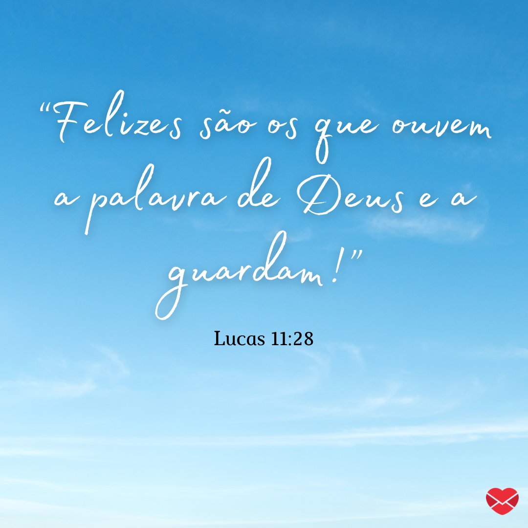 Mensagens Com Amor/Canva 'Felizes são os que ouvem a palavra de Deus e a guardam!' - Evangelho do dia