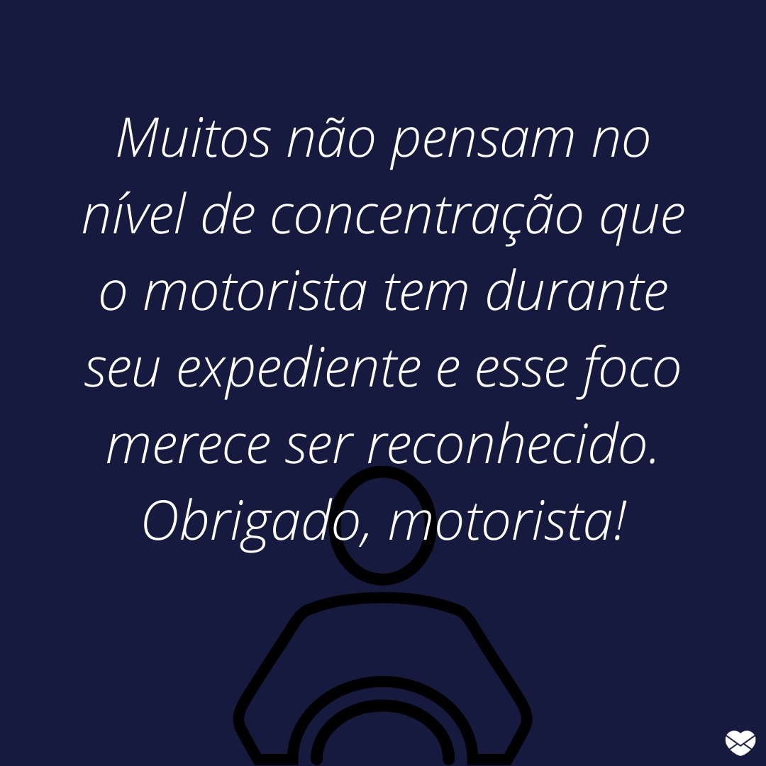 Homenagens para Motoristas. Dirija uma bela palavra a ele! Homenagens para Motoristas. Dirija uma bela palavra a ele!