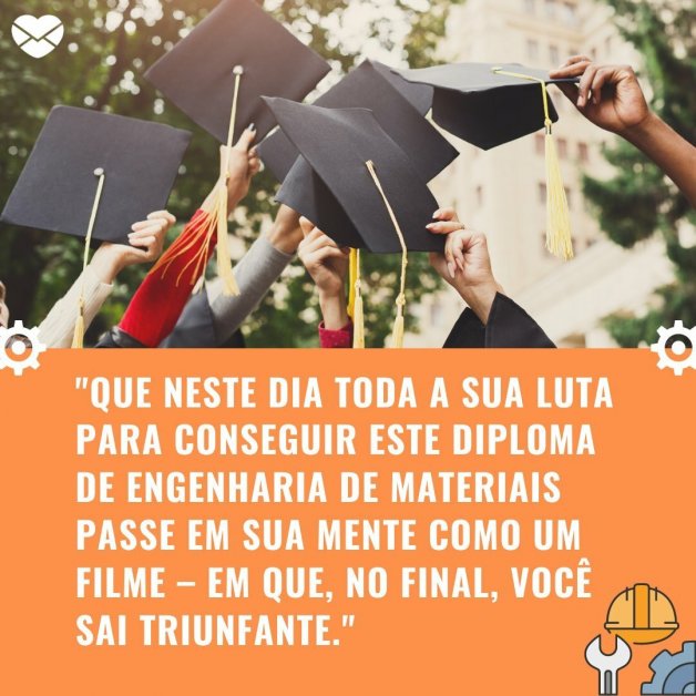 Como Faço Para Assistir Filme No Telegram Que potencial! - Mensagem de Parabéns para quem vai se formar em Engenharia de Materiais - Formatura