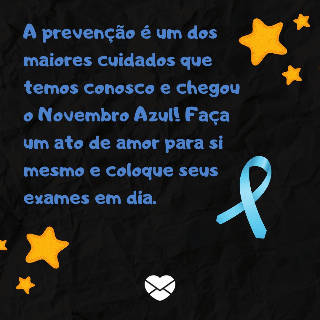 Frases de apoio ao Novembro Azul: estimule a saúde masculina Frases de apoio ao Novembro Azul: estimule a saúde masculina