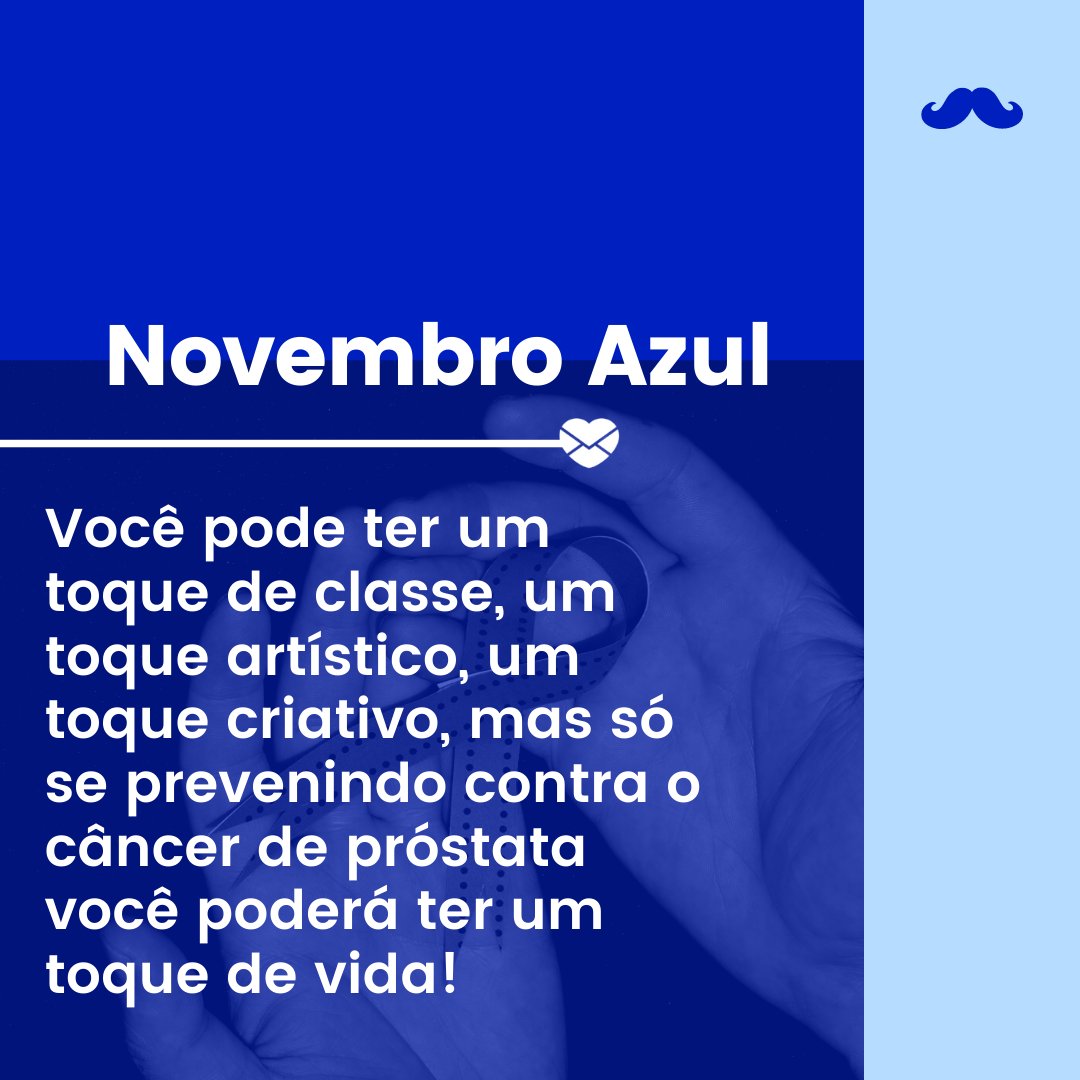 Novembro Azul: compartilhe frases nas redes sociais Novembro Azul: compartilhe frases nas redes sociais