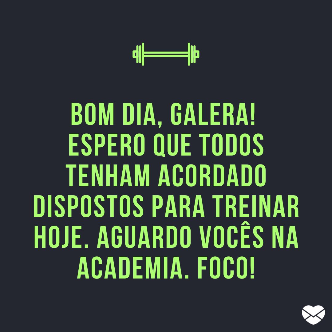 Academia - Frases de saudação para whatsapp - WhatsApp Academia - Frases de saudação para whatsapp - WhatsApp