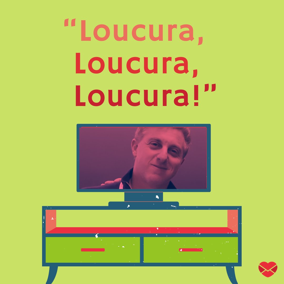 'Loucura, loucura, loucura!” - Melhores Frases da Televisão Brasileira