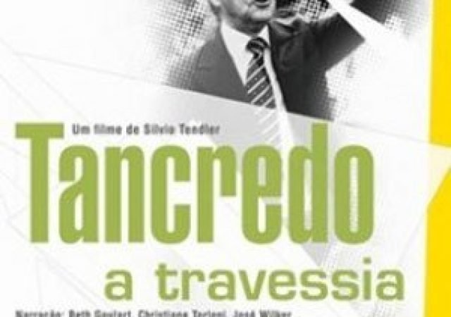 Capa do filme Tancredo, a travessia.