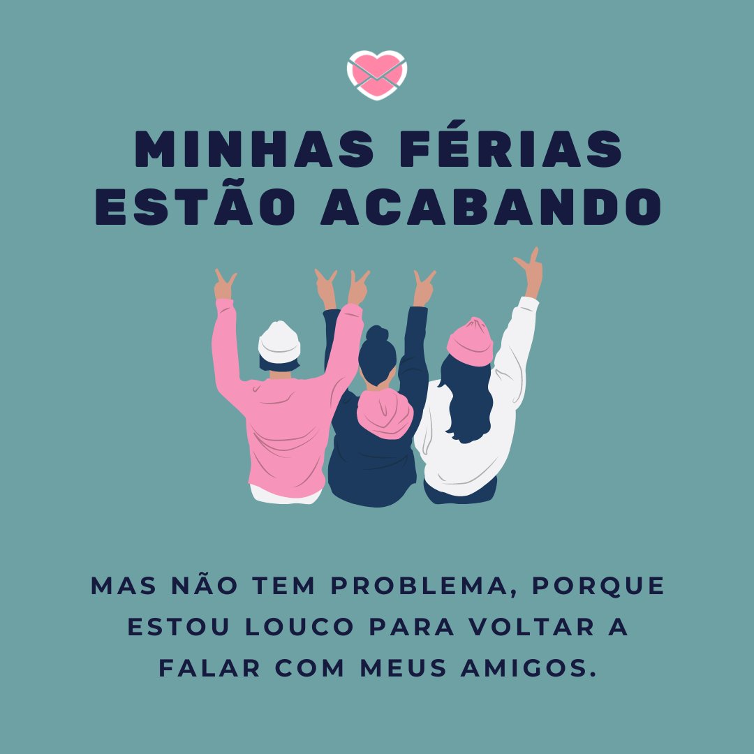 Frases de férias acabando. Prepare-se para voltar à rotina! Frases de férias acabando. Prepare-se para voltar à rotina!