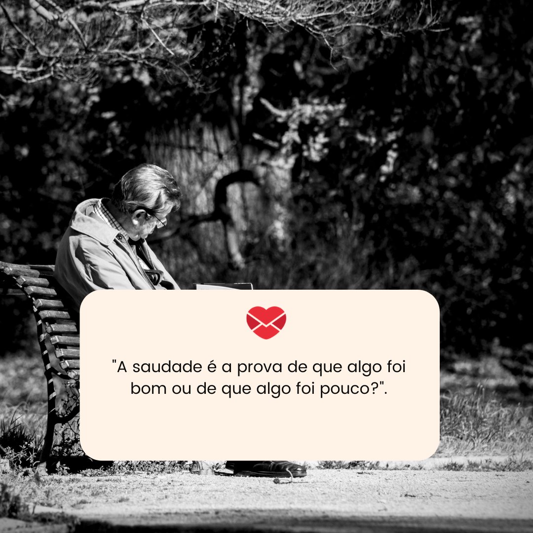 Josemdelaa / Pixabay / Canva / Mensagens com amor 'A saudade é a prova de que algo foi bom ou de que algo foi pouco?' - 11 valiosas reflexões sobre a saudade