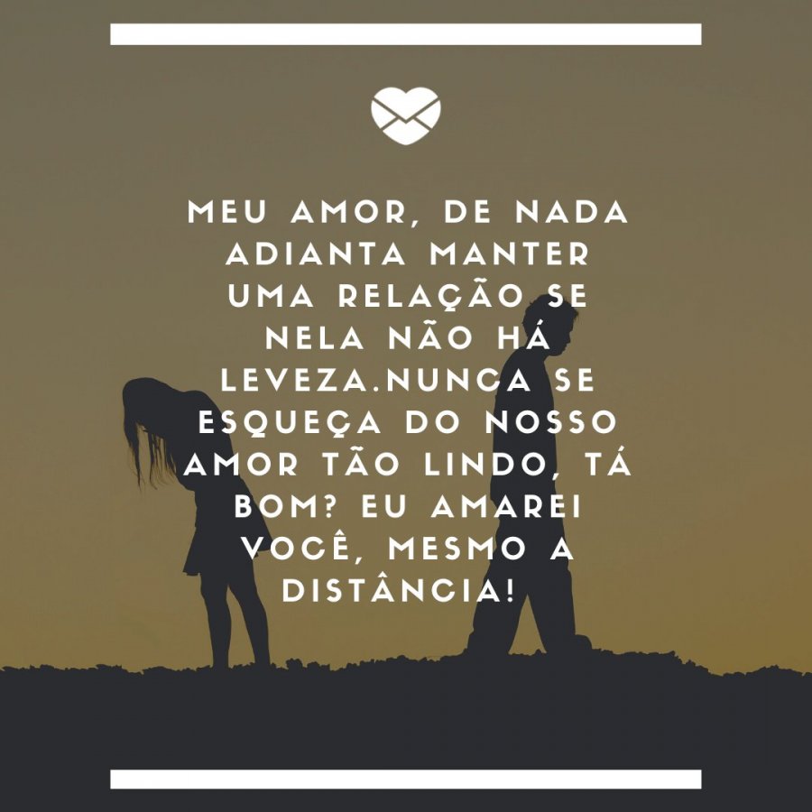 O amor não acabou, mas é hora de terminar: saiba como dizer