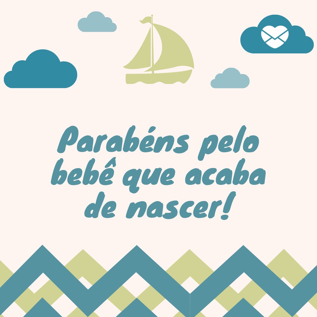Marketplace Designers / Canva / Mensagens Com Amor 'Parabéns pelo bebê que acaba de nascer!' - Parabéns pelo Bebê!