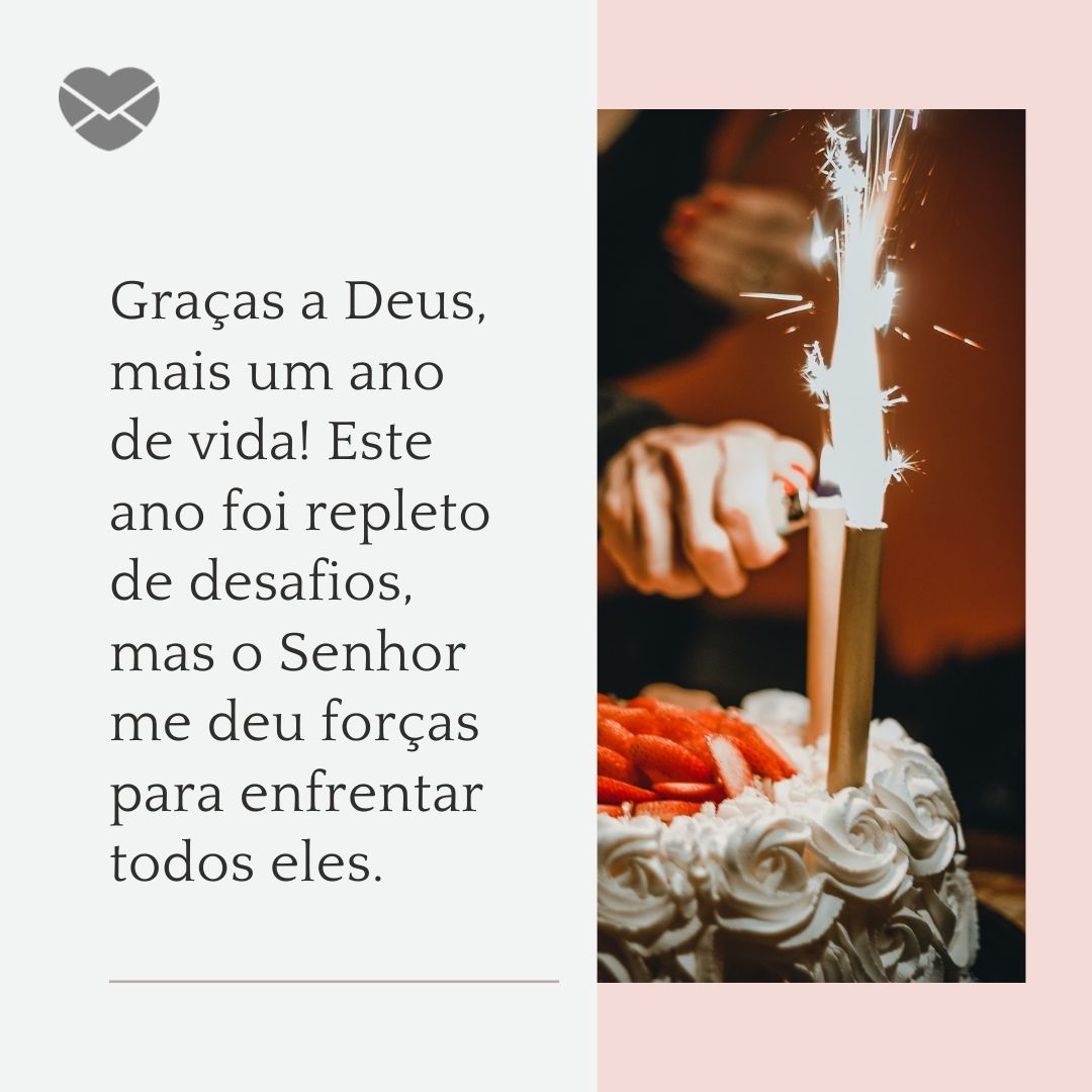 Mensagens com Amor / Canva 'Graças a Deus, mais um ano de vida! Este ano foi repleto de desafios, mas o Senhor me deu forças para enfrentar todos eles. Mais uma oportunidade de ser melhor foi-me dada e eu não a desperdiçarei. Parabéns para mim. Estou muito feliz!' - Parabéns para mim