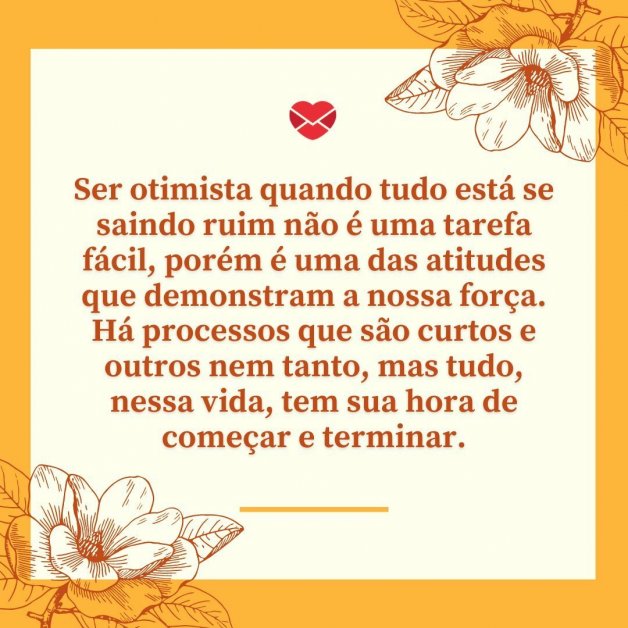 Mensagens de otimismo. Encha-se de positividade e esperança!