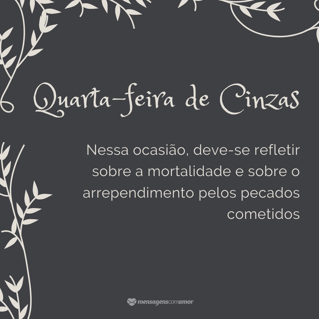 Mensagens para Quarta-Feira de Cinzas. Peça perdão! Mensagens para Quarta-Feira de Cinzas. Peça perdão!
