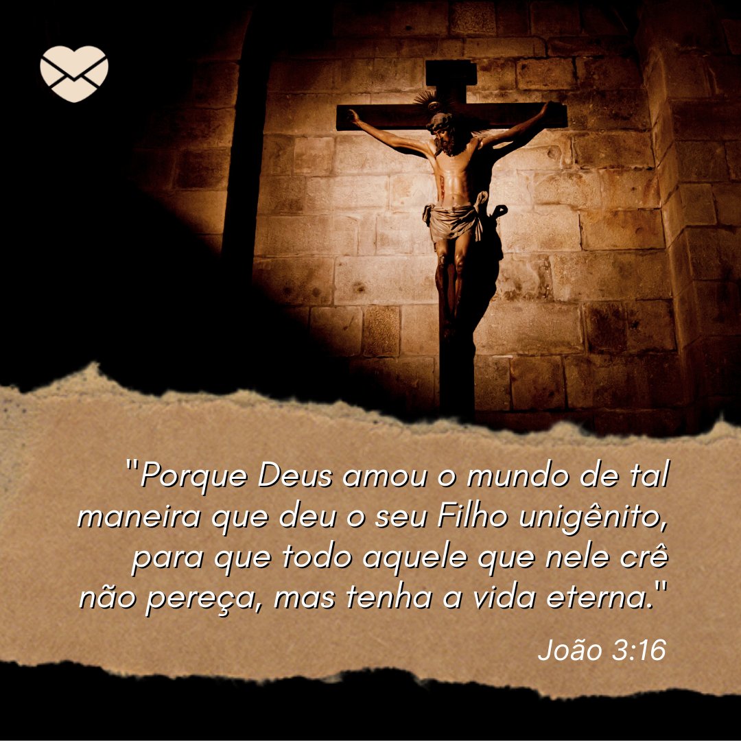 Ithalu Dominguez / Pexels / Canva / Mensagens com amor 'Porque Deus amou o mundo de tal maneira que deu o seu Filho unigênito, para que todo aquele que nele crê não pereça, mas tenha a vida eterna.' - João 3:16 - Evangelho do dia