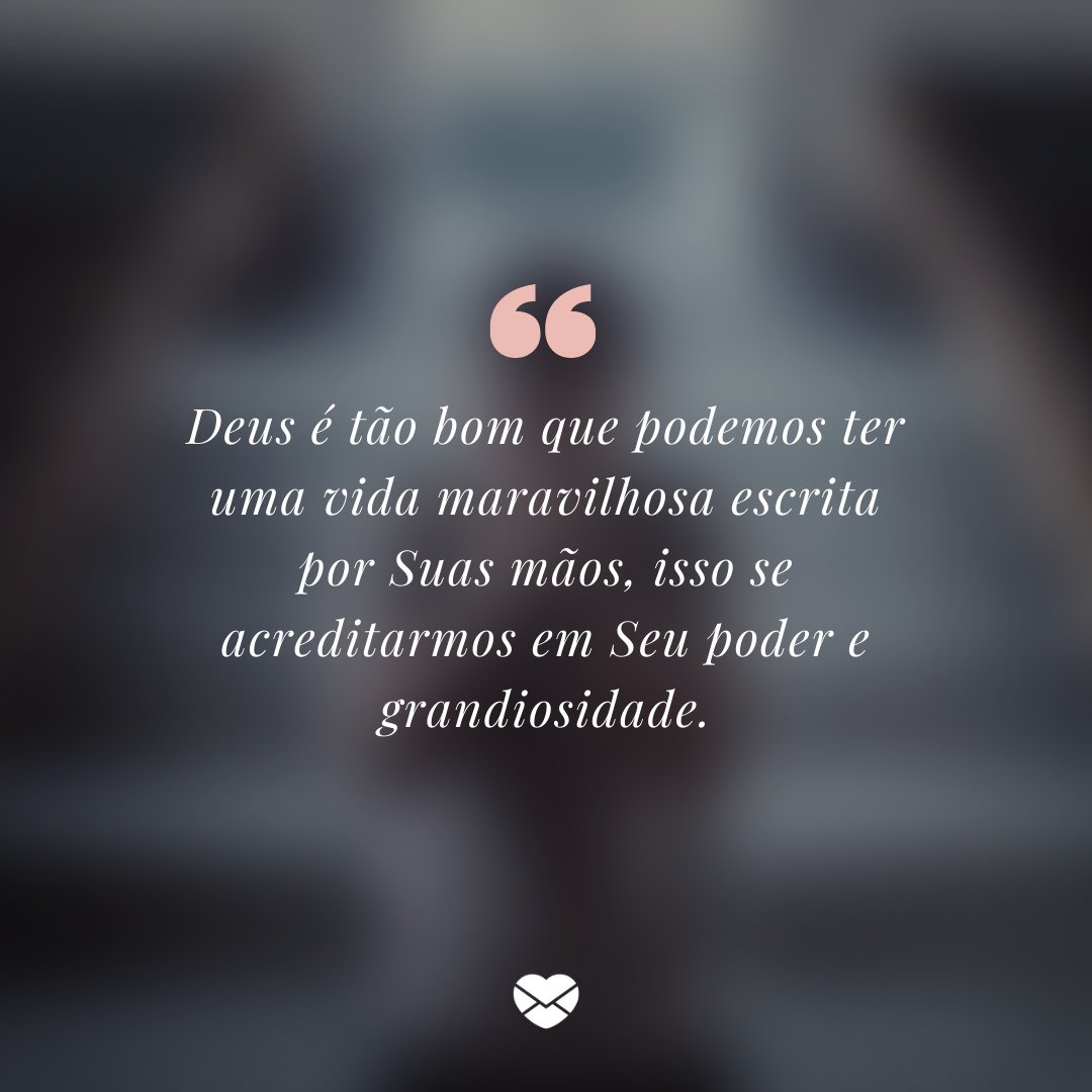 Mensagens Com Amor/ Canva/ StockSnap 'Deus é tão bom que podemos ter uma vida maravilhosa escrita por Suas mãos, isso se acreditarmos em Seu poder e grandiosidade.' -Trechos de músicas que marcaram 2020