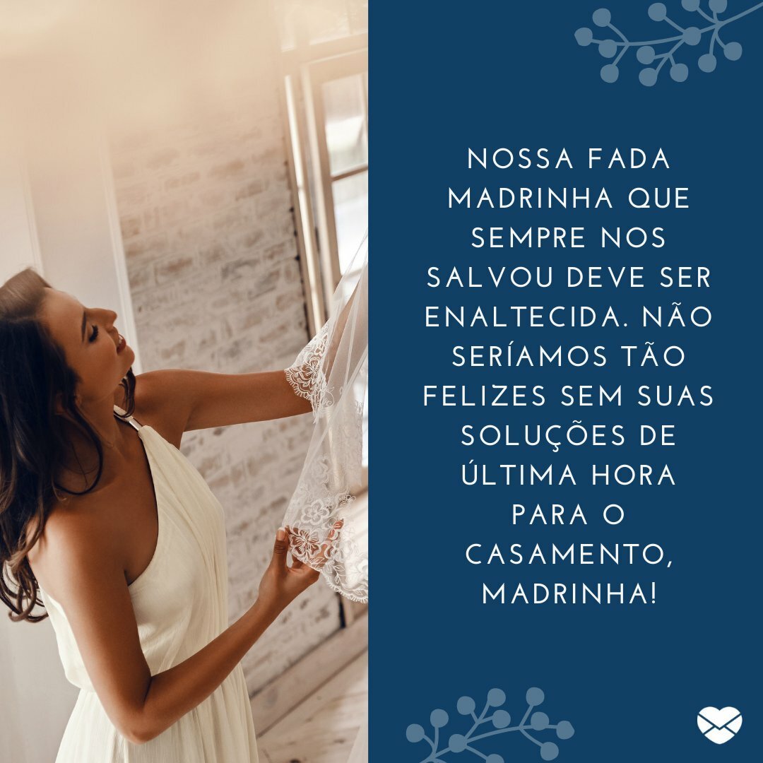 Frases para madrinha de casamento. Elogie essa amiga!