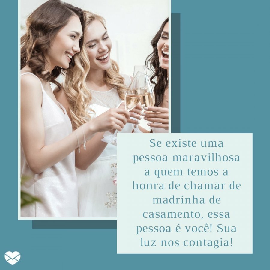 Frases para madrinha de casamento. Elogie essa amiga!