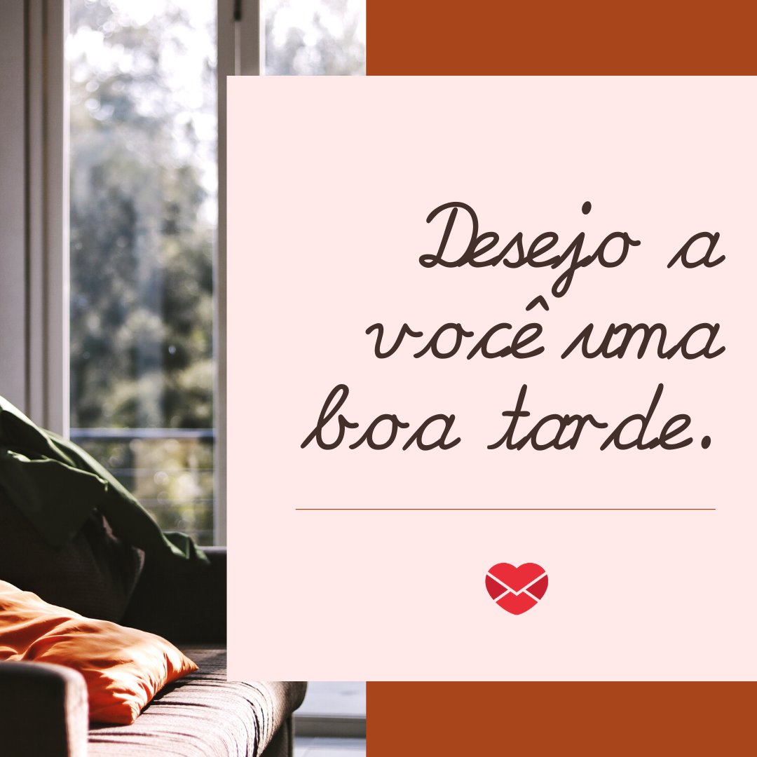 Kevin Manajag / Marketplace Designers / Canva / Mensagens Com Amor 'Desejo a você uma boa tarde' - Mensagens de Boa Tarde