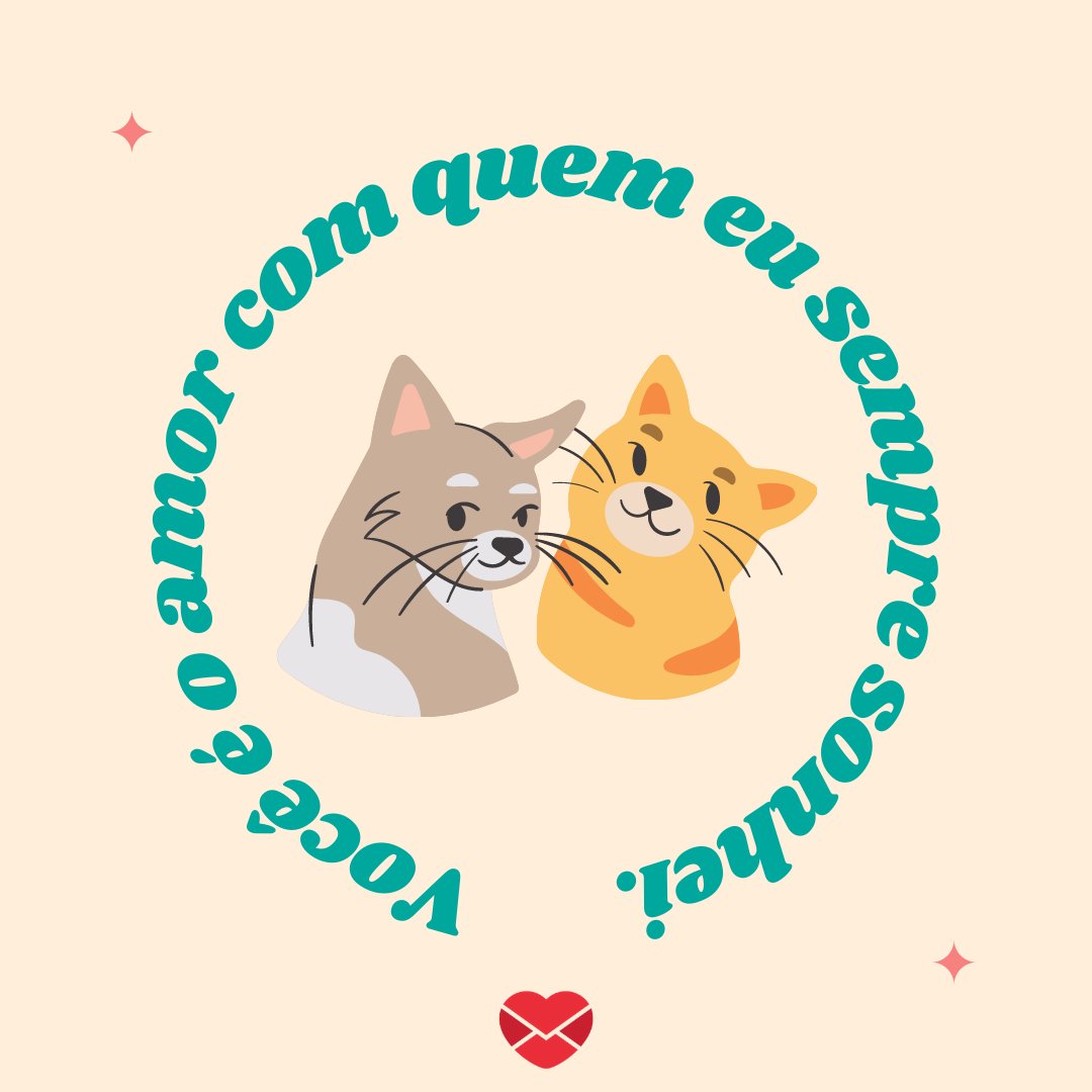 'Você é o amor com quem eu sempre sonhei.' - Par perfeito