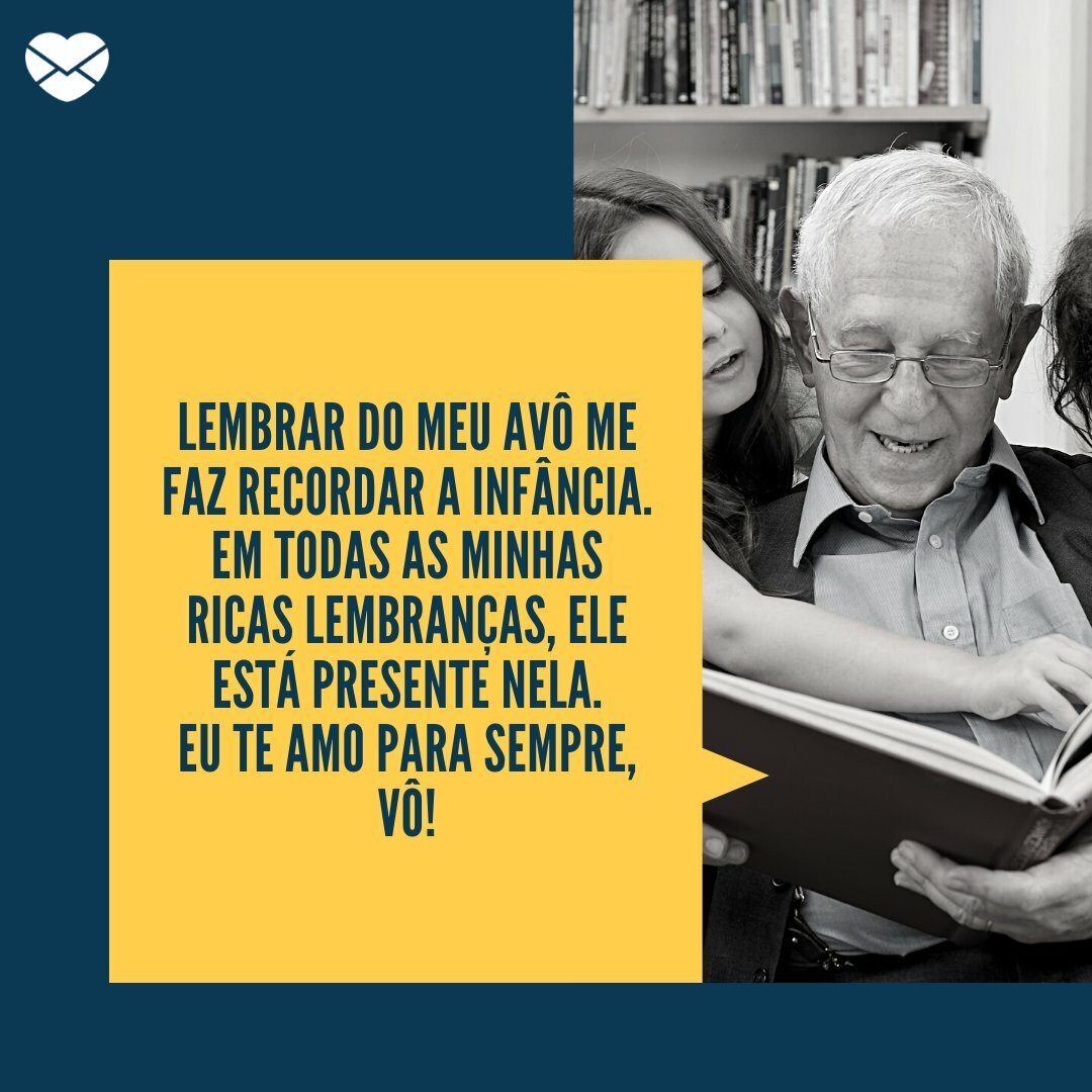 Amo meu avô: homenageie esse homem especial!